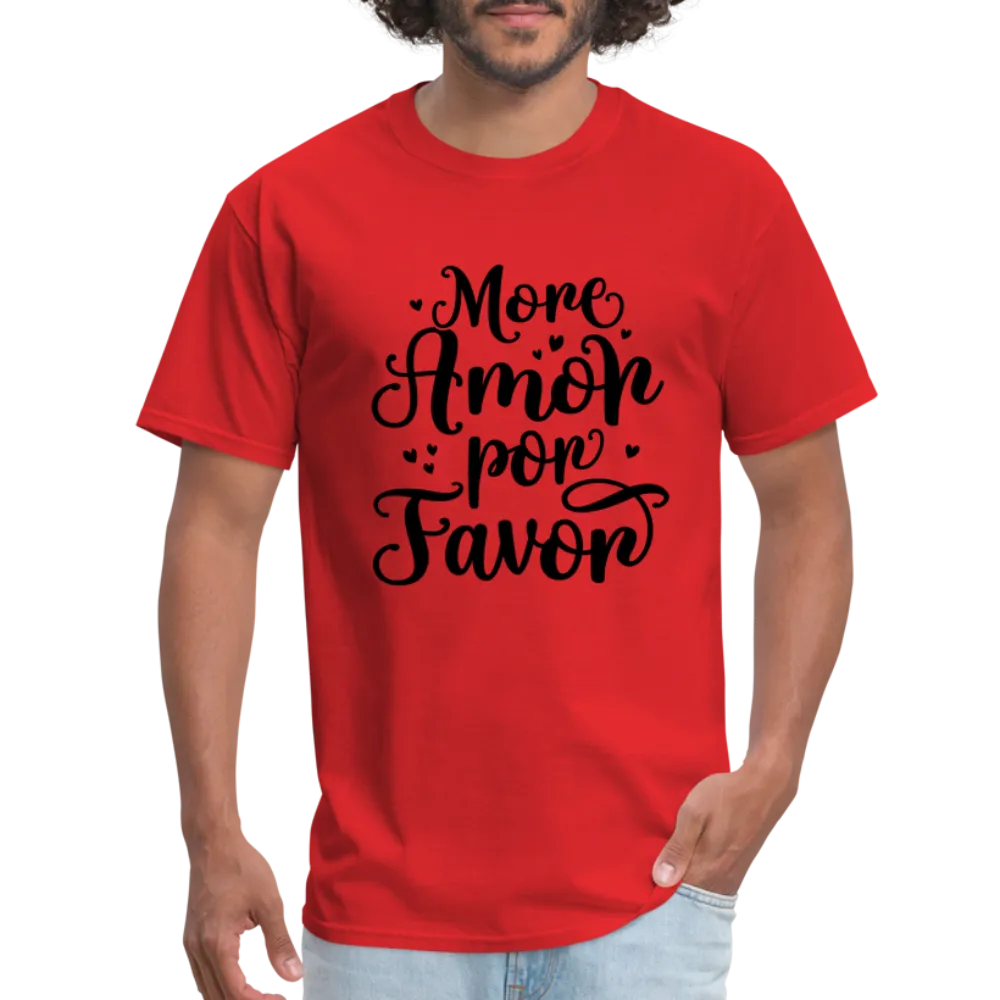 More Amor Por Favor T-Shirt