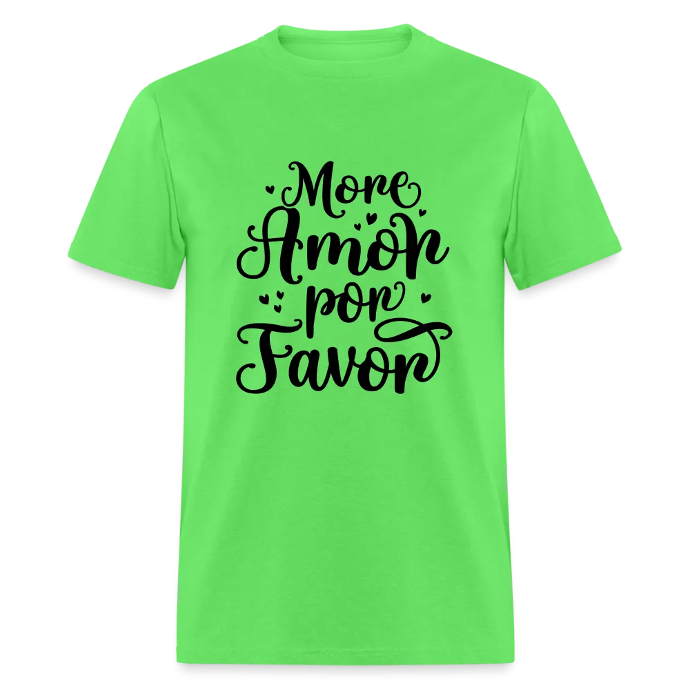 More Amor Por Favor T-Shirt