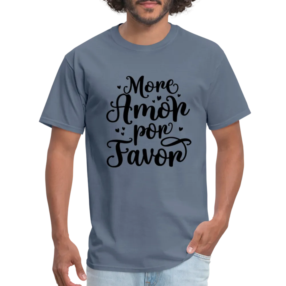 More Amor Por Favor T-Shirt