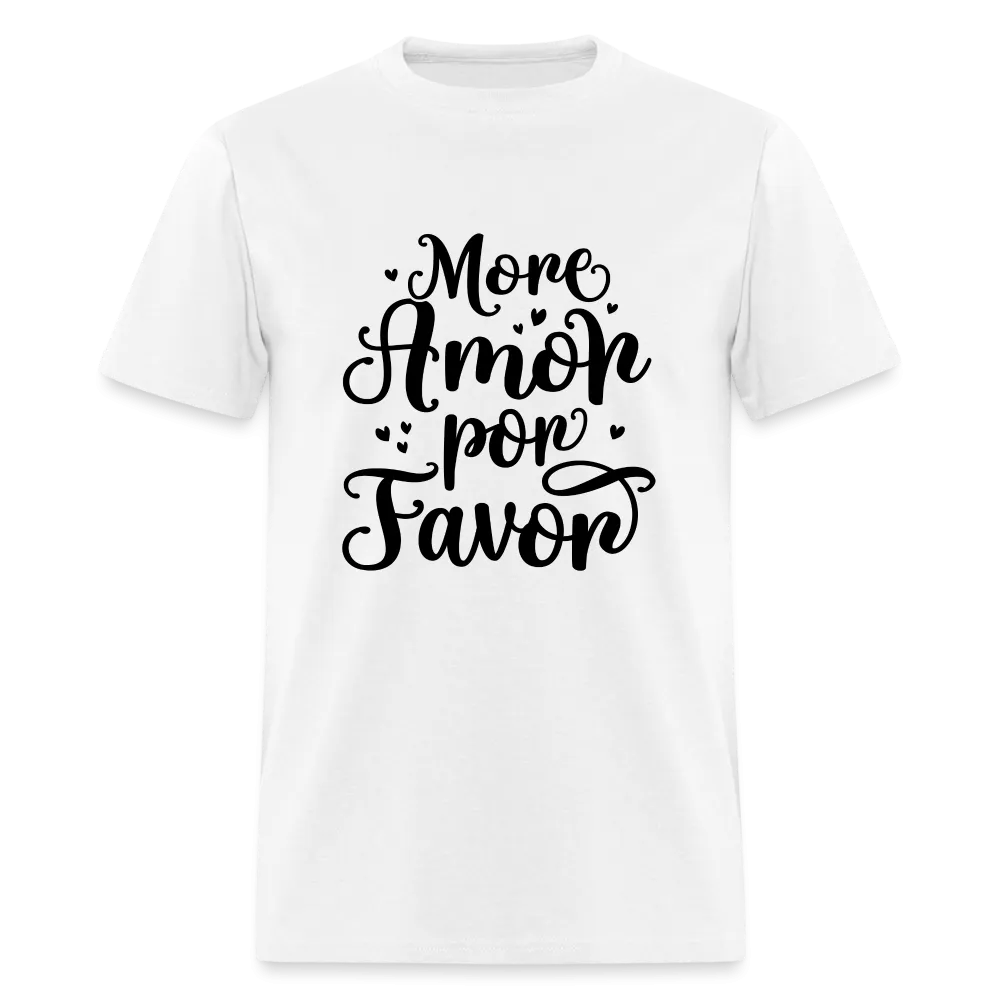More Amor Por Favor T-Shirt