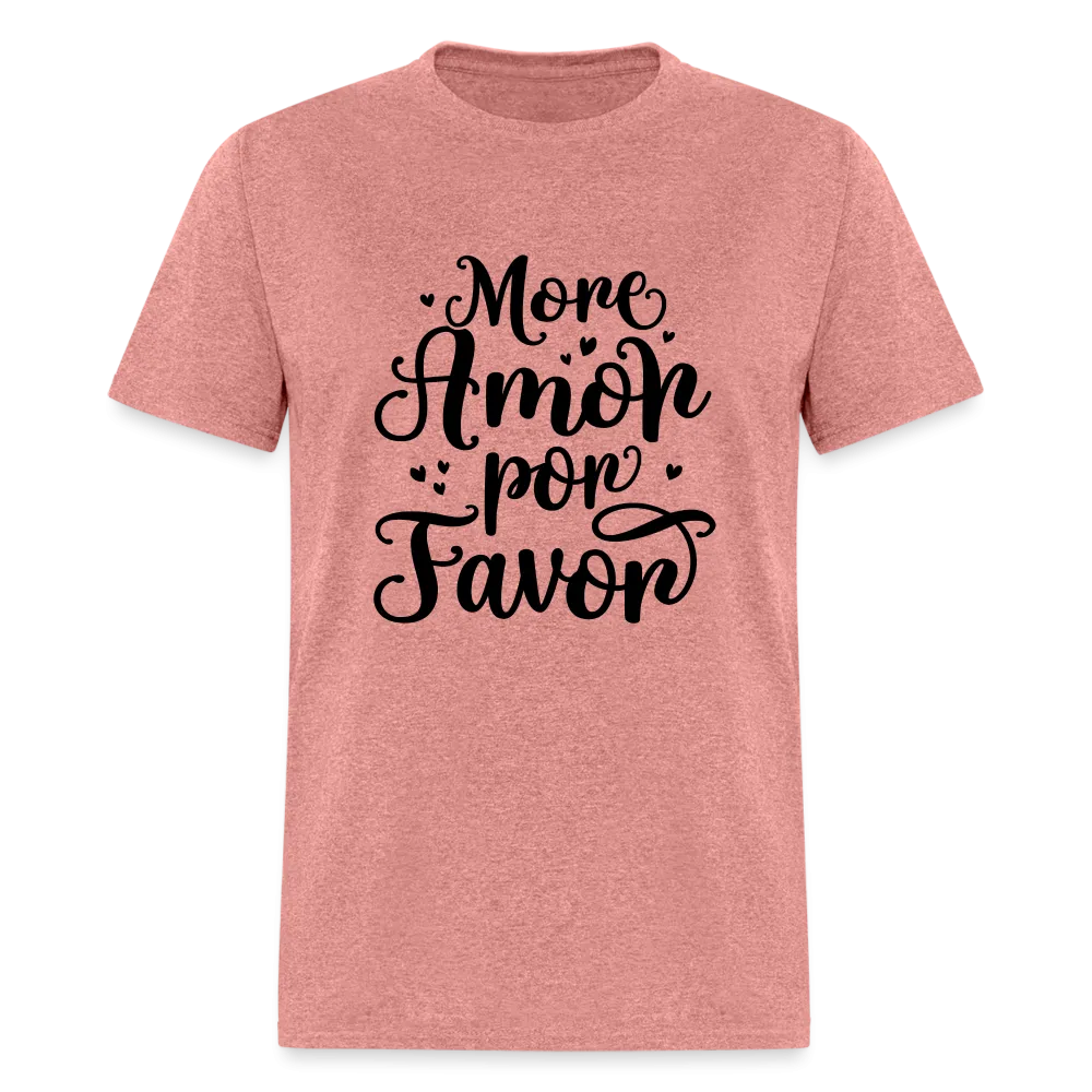 More Amor Por Favor T-Shirt